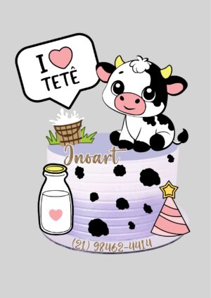 Topo de Bolo Vaquinha Eu amo Tetê