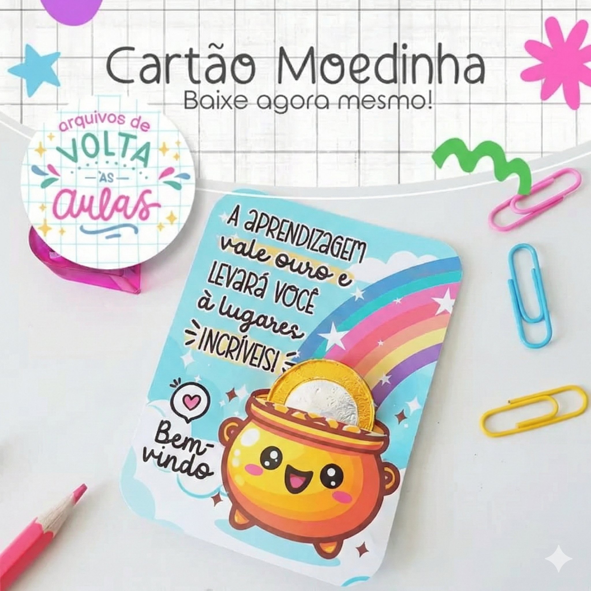 Cartão Moedinha Volta As Aulas