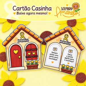 Cartão Casinha Setembro Amarelo